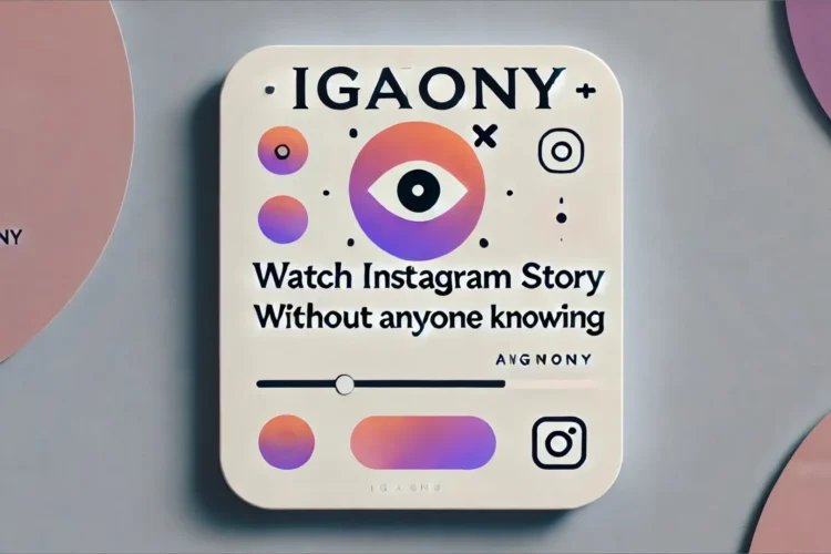 explore IGanony best Instagram viewer