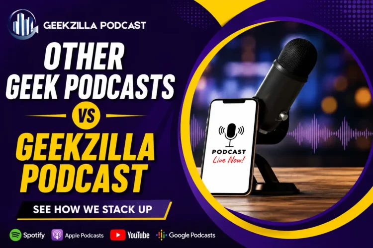 Geekzilla Podcast vs Other Geek Podcasts — Which One Is Actually Worth Your Time?