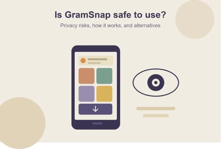 Is GramSnap Safe to Use? Privacy Risks, How It Works, and Better Alternatives